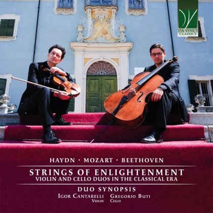 Duo Synopsis, Joseph Haydn (1732-1809), Wolfgang Amadeus Mozart (1756-1791), Ludwig van Beethoven (1770-1827), … - Strings Of Enlightenment: Violin & Cello Duos In The Classical Era