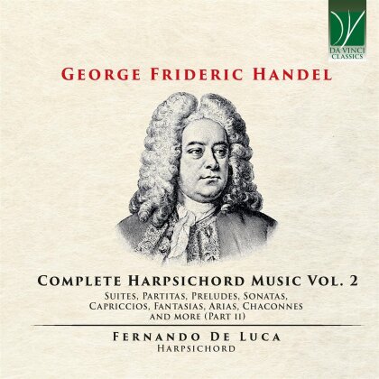 Georg Friedrich Händel (1685-1759) & Fernando De Luca - Complete Harpsicord Music Vol. 2 (2 CD)