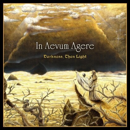 In Aevum Agere - Darkness Then Light