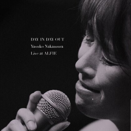 Yasuko Nakamura - Day In Day Out: Live At Alfie (Japan Edition)