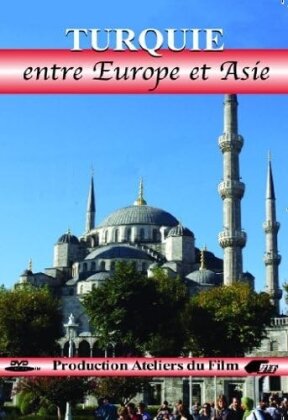 Turquie entre Europe et Asie