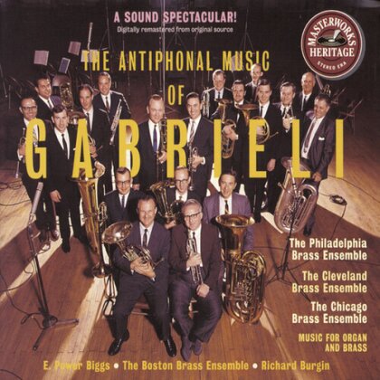The Philadelphia Brass Ensemble, The Cleveland Brass Ensemble, The Chicago Brass Ensemble, The Boston Brass Ensemble & Gabrieli - Antiphonal Music Of Gabrieli