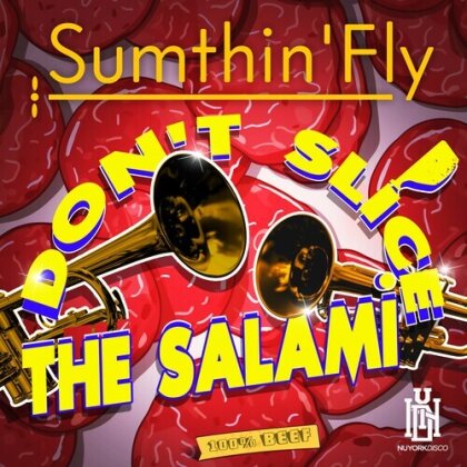 Sumthin'fly - Don't Slice The Salami (CD-R, Manufactured On Demand)