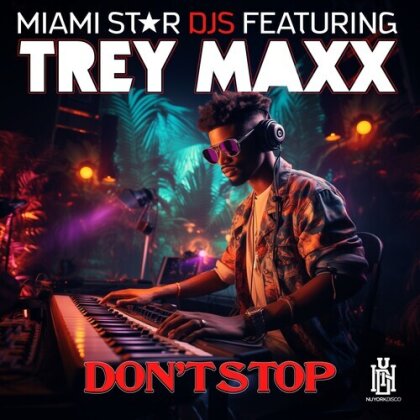 Trey Miami Star DJs Featuring Maxx - Don't Stop (CD-R, Manufactured On Demand)