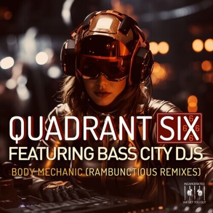 Quadrant Six Featuring Bass City DJs - Body Mechanic (Re-Recorded Rambunctious Remixes) (CD-R, Manufactured On Demand)