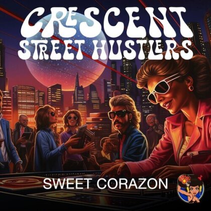 Crescent Street Hustlers - Sweet Corazon (CD-R, Manufactured On Demand)