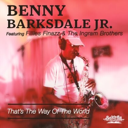 Benny Jr. Barksdale - That's The Way Of The World (CD-R, Manufactured On Demand)