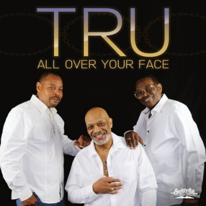 TRU - All Over Your Face (CD-R, Manufactured On Demand)