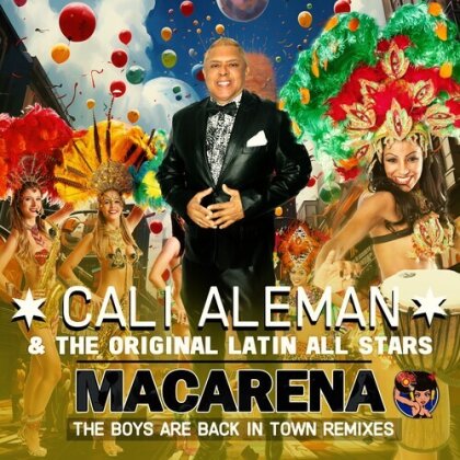 Cali Aleman & The Original Latin All Stars - Macarena (The Boys Are Back In Town Remixes) (CD-R, Manufactured On Demand)