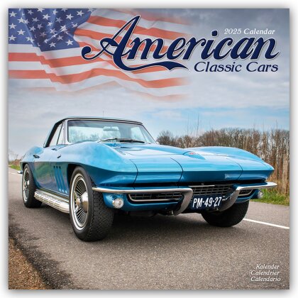 American Classic Cars - Amerikanische Oldtimer 2025 - 16-Monatskalender