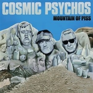 Cosmic Psychos - Mountain Of Piss (Limited Edition, Clear Piss-Yellow Vinyl, LP)