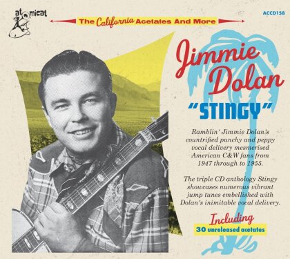 Jimmie Dolan - Stingy - The California Acetates And More (3 CD)