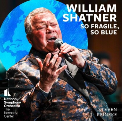 William Shatner, National Symphony Orchestra & Steven Reineke (*1970) - So Fragile, So Blue (LP)