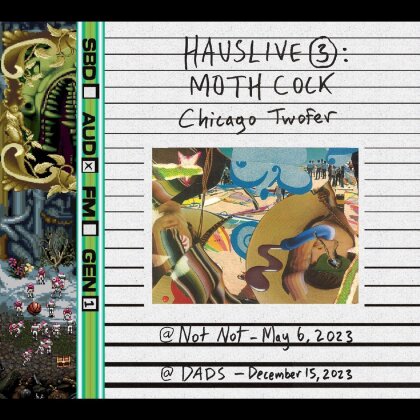 Moth Cock - HausLive 3: Chicago Twofer (2 CDs)
