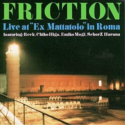 Friction - Live At Ex Mattatoio In Roma (Japan Edition, LP)