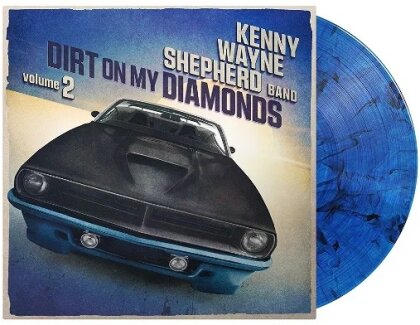 Kenny Wayne Shepherd - Dirt On My Diamonds Vol. 2 (Blue Vinyl, LP)