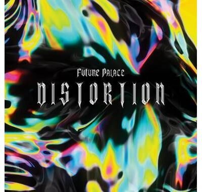 Future Palace - Distortion