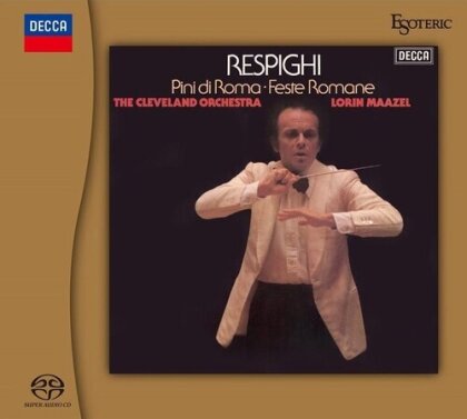 Ottorino Respighi (1879-1936), Lorin Maazel & The Cleveland Orchestra - Feste Romane / Pini Di Roma (Japan Edition, 2024 Reissue, Esoteric/Decca, SACD)