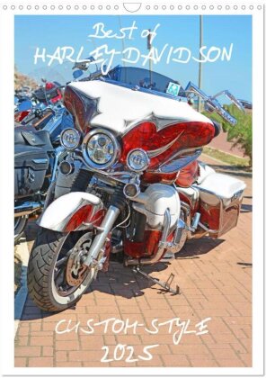 Best of Harley-Davidson Custom-Style 2025 (Wandkalender 2025 DIN A3 hoch) - CALVENDO Monatskalender