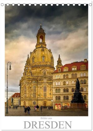 Bilder aus Dresden (Tischkalender 2025 DIN A5 hoch) - CALVENDO Monatskalender