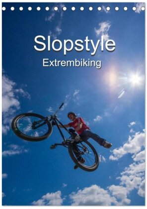 Slopestyle Extrembiking (Tischkalender 2025 DIN A5 hoch) - CALVENDO Monatskalender
