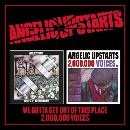 Angelic Upstarts - We Gotta Get Out Of This Place / Two Million (2024 Reissue, Captain Oi!, 2 CDs)