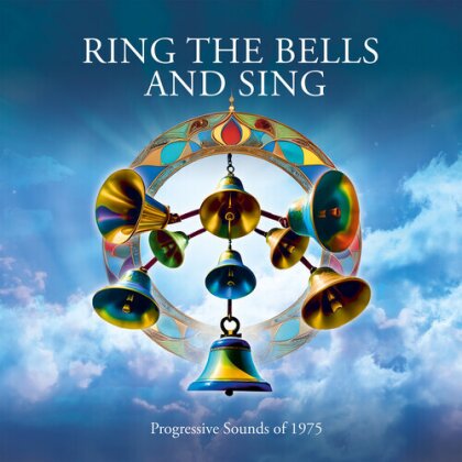 Ring The Bells & Sing: Progessive Sounds Of 1975