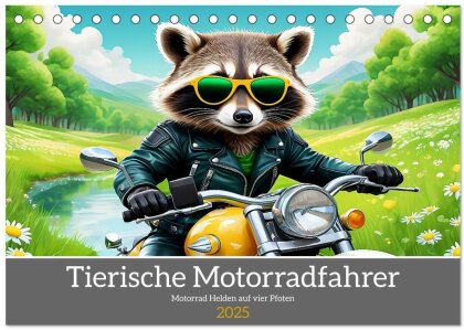 Tierische Motorradfahrer (Tischkalender 2025 DIN A5 quer) - CALVENDO Monatskalender