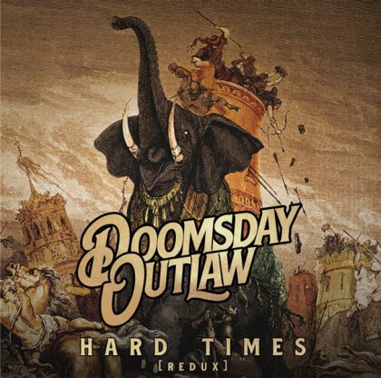 Doomsday Outlaw - Hard Times (2024 Reissue, Remastered REDUX Version)