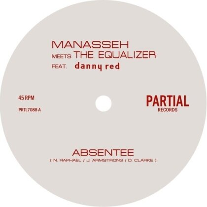 Manasseh, Equalizer & Danny Red - Absentee (7" Single)