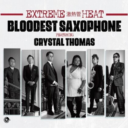 Bloodest Saxophone - Extreme Heat