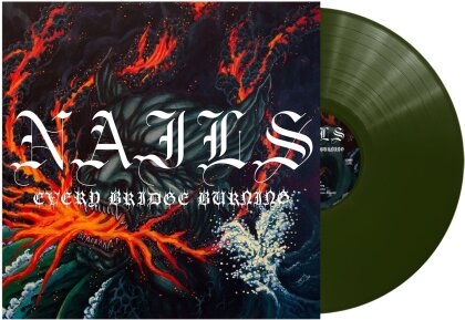 Nails - Every Bridge Burning (Transparent Forest Green Vinyl, LP)