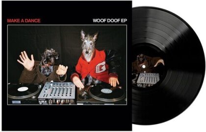 Make A Dance - Woof Doof (12" Maxi)