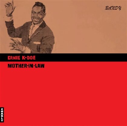 Ernie K-Doe - Mother In Law (2024 Reissue, Charly Records, LP)