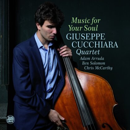 Giuseppe Cucchiara Quartet - Music For Your Soul