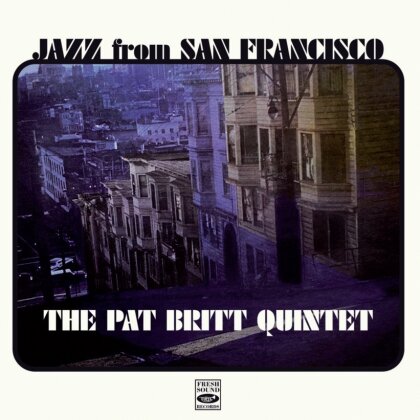 Pat Britt Quintet - Jazz From San Francisco