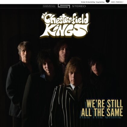 The Chesterfield Kings - We're Still All The Same (LP)