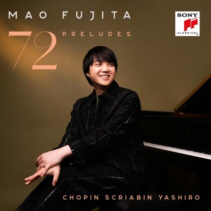 Frédéric Chopin (1810-1849), Alexander Scriabin (1872-1915), Akio Yashiro & Mao Fujita - 72 Preludes (2 CD)