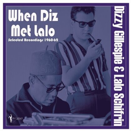 Dizzy Gillespie & Lalo Schifrin - When Diz Met Lalo: Selected Recordings 1960-62 (LP)