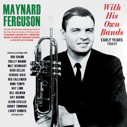 Maynard Ferguson - With His Own Bands: Early Years 1954-57 (2 CDs)