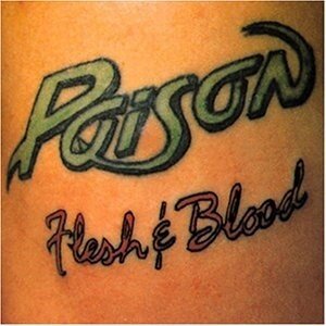 Poison - Flesh & Blood (2024 Reissue, Capitol, LP)