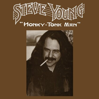 Steve Young - Honky Tonk Man (2024 Reissue, LP)