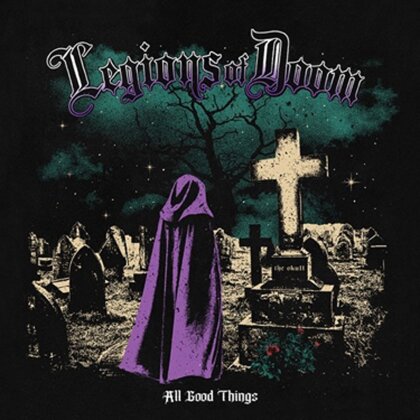 Legions Of Doom - All Good Things (7" Single)
