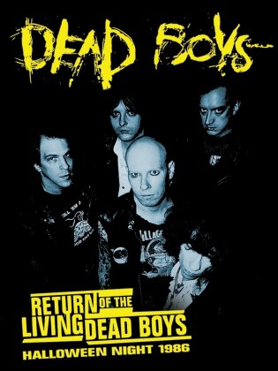 Dead Boys - Return Of The Living Dead Boys: Halloween Night 1986