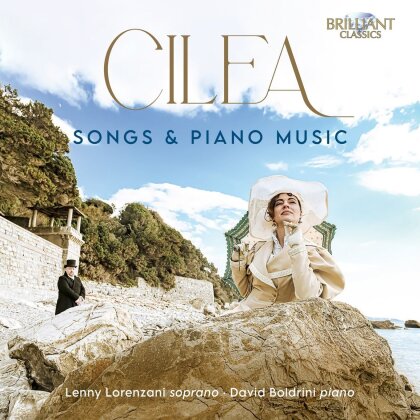 Francesco Cilea (1866-1950), Lenny Lorenzani & David Boldrini - Songs & Piano Music