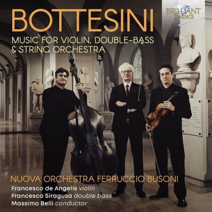 Nuova Orchestra Ferruccio Busoni & Giovanni Petronius Bottesini (1821-1889) - Music For Violin, Double-Bass & String Orchestra
