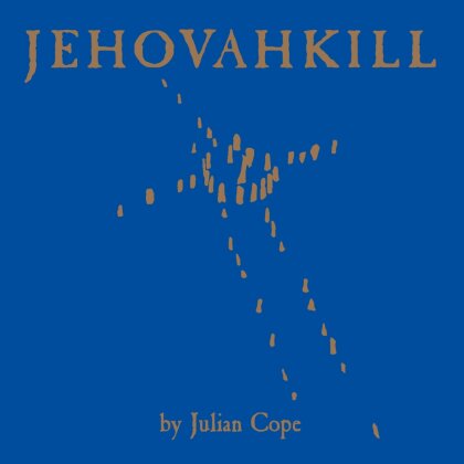 Julian Cope - Jehovahkill (2024 Reissue, Music On CD, 2 CDs)