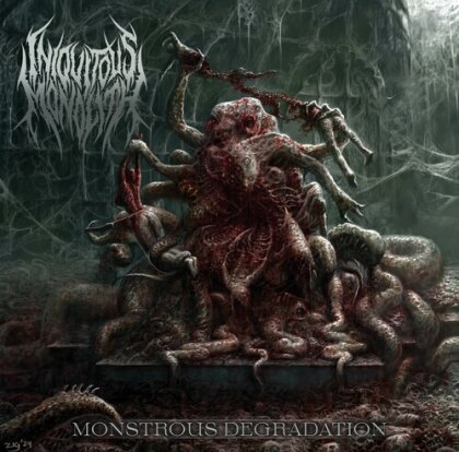 Iniquitous Monolith - Monstrous Degradation