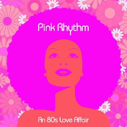 Pink Rhythm - An 80S Love Affair (Pink Vinyl, LP)