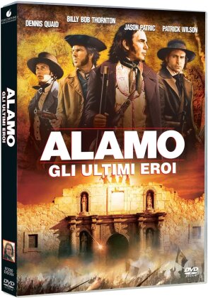 Alamo - Gli ultimi eroi (2004) (Neuauflage)